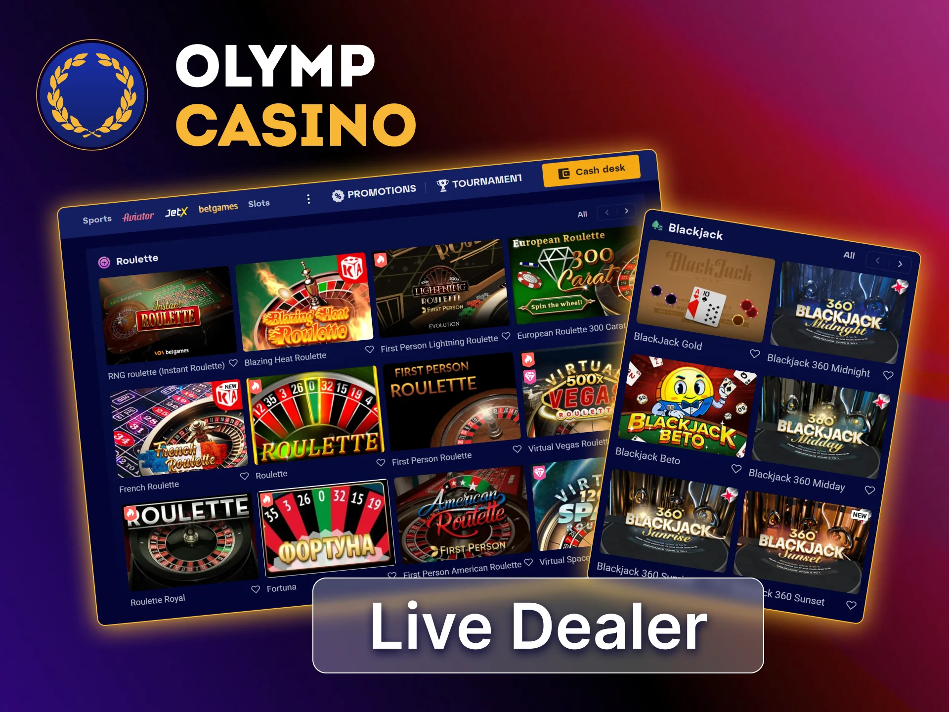 Play live dealer blackjack and roulette at Olymp Casino BD with real time HD streaming.